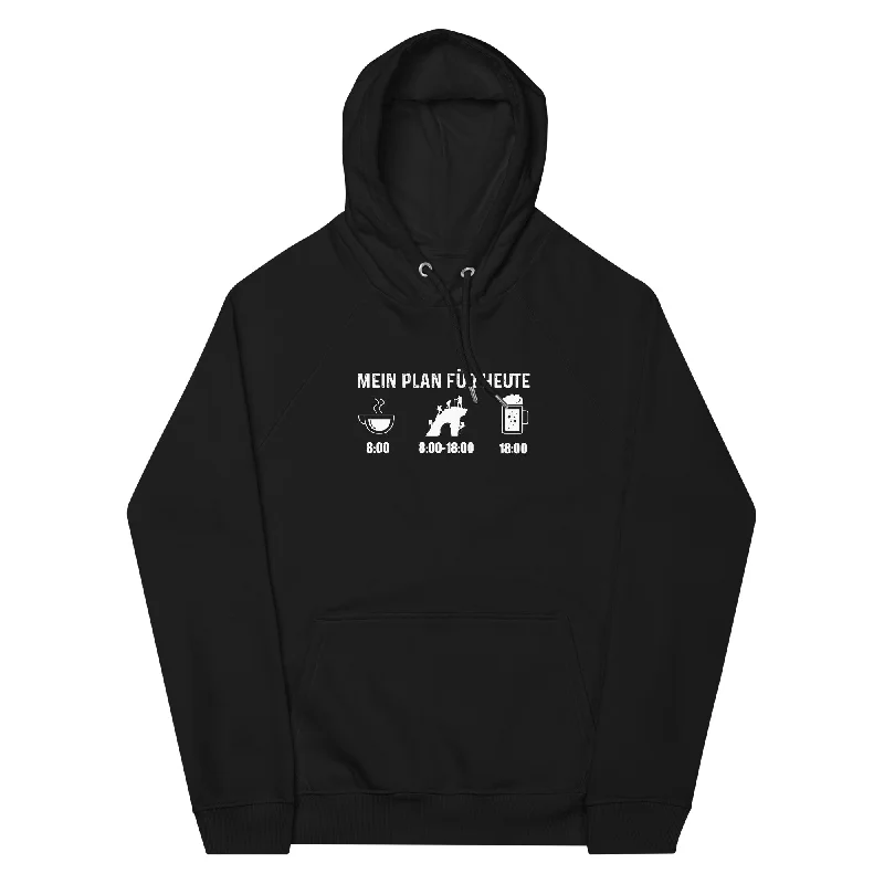 Mein Plan Für Heute - Unisex Premium Organic Hoodie