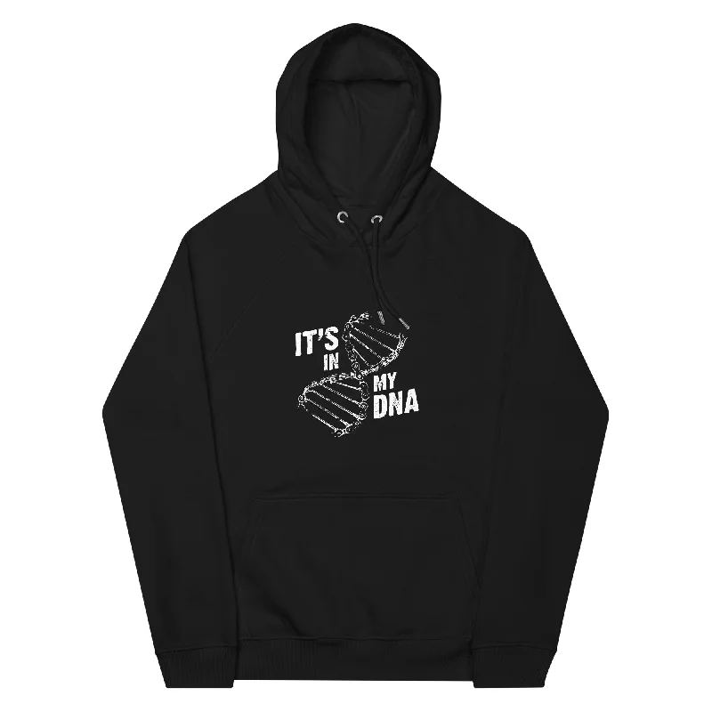 Its in my DNA - Unisex Premium Organic Hoodie