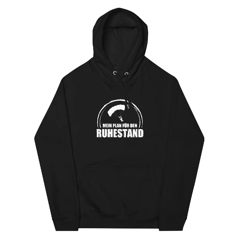 Mein Plan Fur Den Ruhestand 1 - Unisex Premium Organic Hoodie